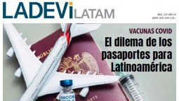 vacunas. el dilema de los pasaportes para latinoamerica