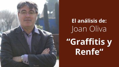 Joan Oliva: análisis sobre los Grafitis y Renfe