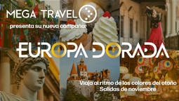 Mega Travel impulsa los viajes a Europa durante el otoño con la campaña Europa Dorada.
