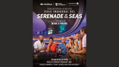 Serenade of the Seas: Royal Caribbean y Viajes Amazonas ofrecen oportunidad única a agentes de viajes