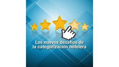 Los nuevos desafíos de la categorización hotelera 