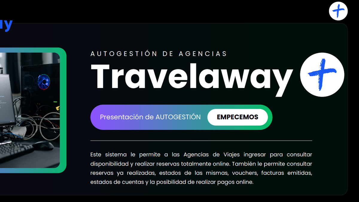 Travelaway dio a conocer su nuevo sistema de autogestión. - Ladevi Medios y Soluciones Travelaway dio a conocer su nuevo sistema de autogestión.