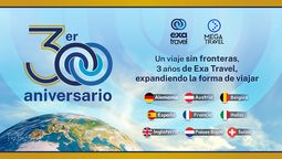 Mega Travel celebra el tercer aniversario de Exa Travel, acercado a miles de viajeros a ciudades icónicas, rincones inesperados y nuevas formas de viajar.