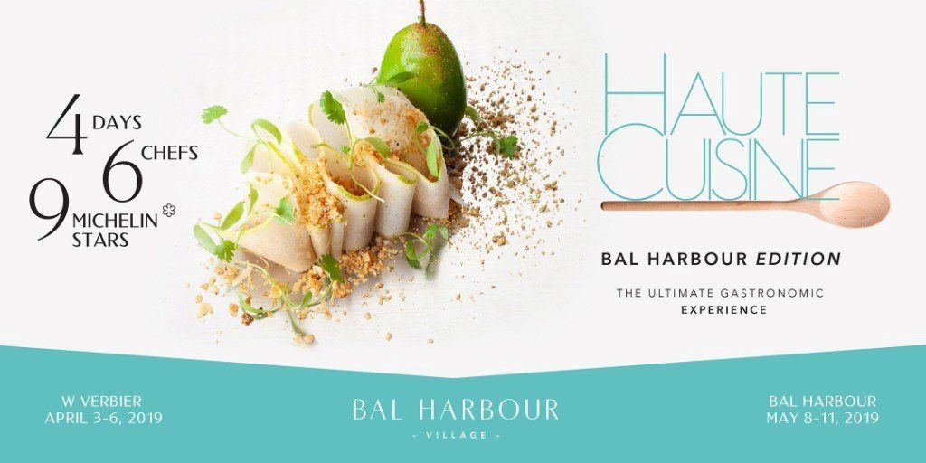 Llega Haute Cuisine a Bal Harbour, un evento gastronómico de trascendencia mundial.