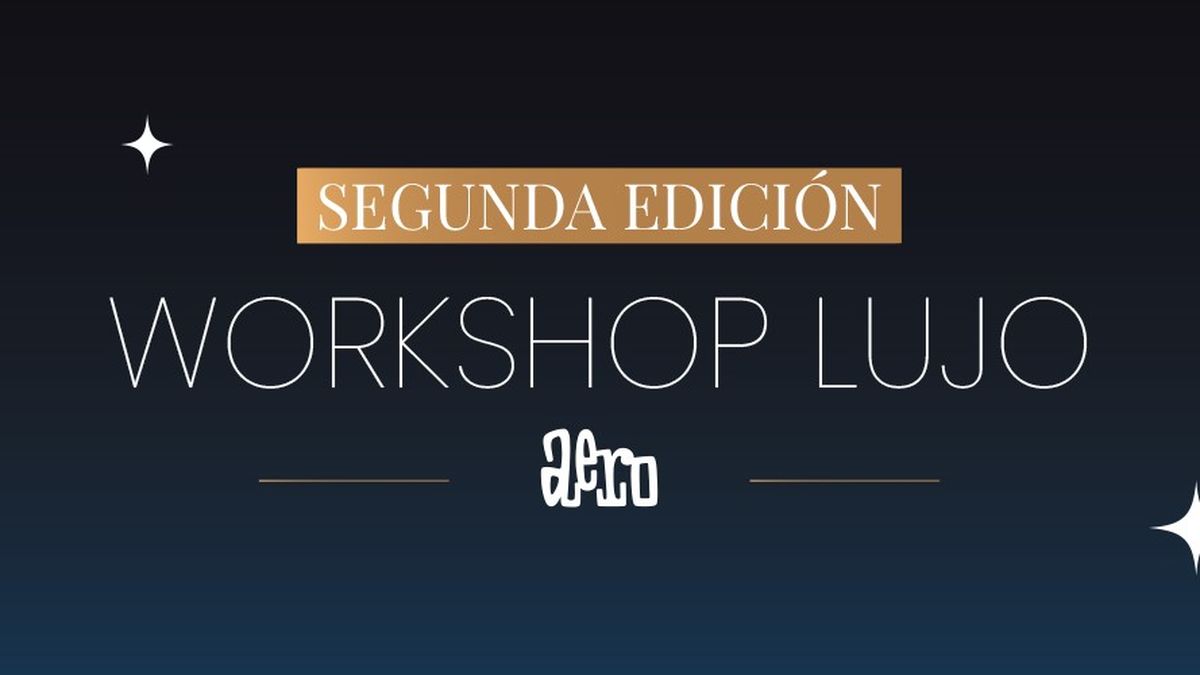 Aero lanza su segundo Workshop Lujo.