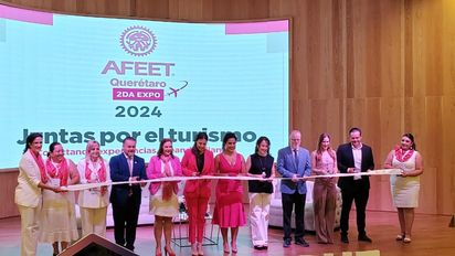 Segunda edición de Expo AFEET Querétaro recibe 452 agencias de viajes