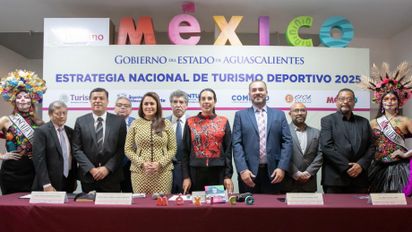 Sectur pone el foco en eventos deportivos en Aguascalientes.