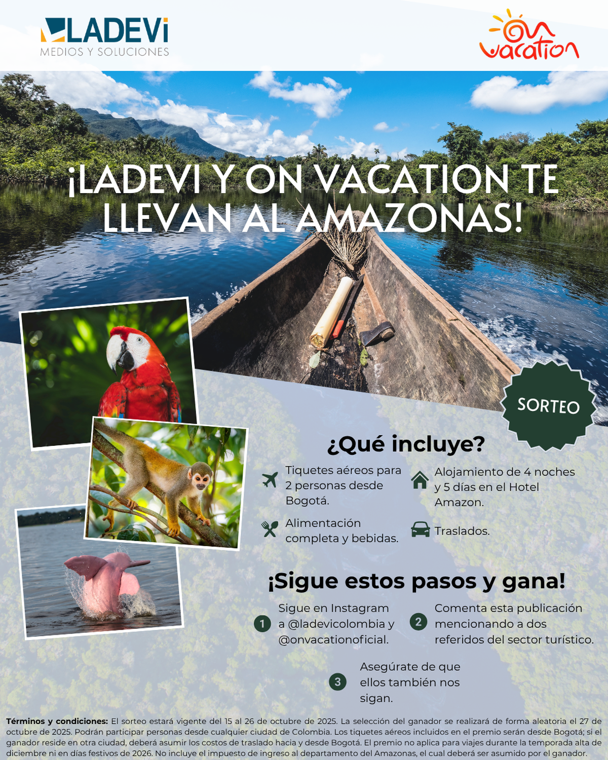 Participa y vive una aventura inolvidable en el Amazonas con Ladevi y On Vacation.