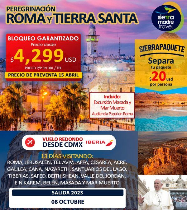 Peregrinación Roma y Tierra Santa es una de las propuestas de Operadora Turística Sierra Madre para este 2023.