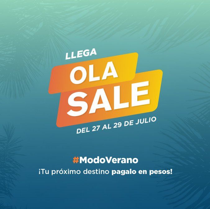 Del 27 al 29 de julio, Ola promete tentadoras ofertas.