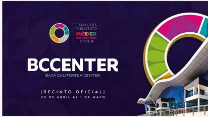 Tianguis Turístico 2025: así se prepara Baja California para recibir el evento