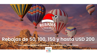 Tip Travel: las rebajas de Fin de Año de Tip Travel tienen vigencia del 16 al 30 de diciembre.