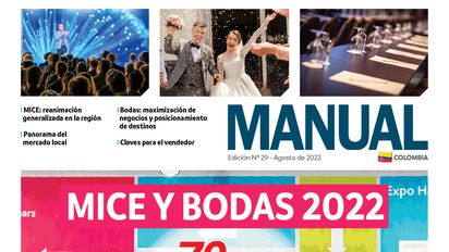 El Manual MICE y Bodas 2022 contiene información calificada sobre a la situación del mercado nacional y regional respecto a este segmento turístico.
