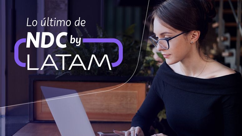 LATAM Airlines y Travelport renuevan su acuerdo para facilitar el acceso de las agencias de viajes al contenido NDC.