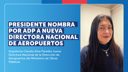 Presidente Gabriel Boric nombra a nueva Directora Nacional de Aeropuertos
