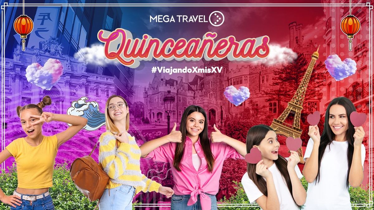 Mega Travel ofrece novedosas opciones para quinceañeras como su circuito Mega Travel ofrece novedosas opciones para quinceañeras como su circuito
