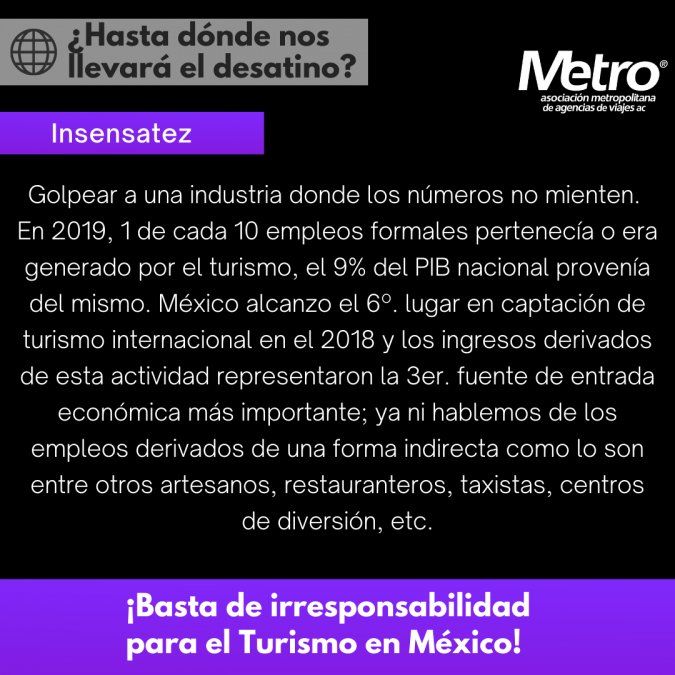 Los integrantes de la Metro publicaron una declaración titulada "¿Hasta dónde nos llevará el desatino?", en la que enumeran lo que a su juicio es una serie de falencias del actual gobierno respecto al sector turístico del país.