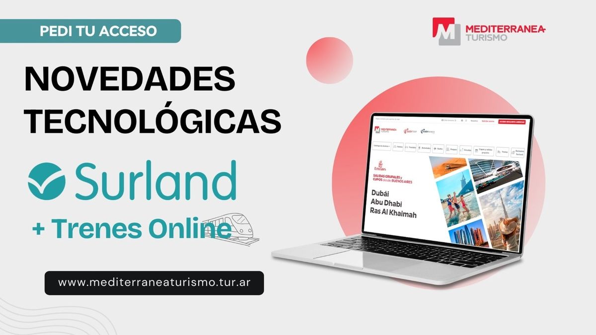 Mediterránea Turismo: relevante alianza con Surland y apoyo a los agentes de viajes.