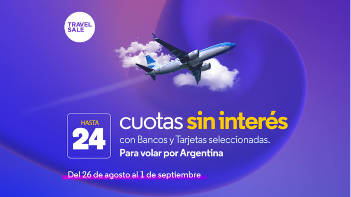 Aerolíneas Argentinas ofrece vuelos en hasta 24 cuotas sin interés por todo el territorio nacional del 26 de agosto al 1 de septiembre.