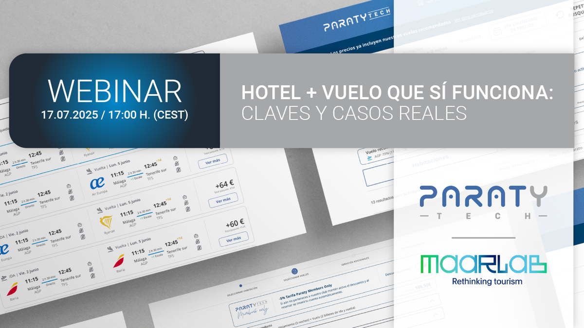 Hotel + vuelo, el webinar de Paraty Tech para hoteles y cadenas que buscan hacer más eficientes sus ventas de este tipo de paquete.