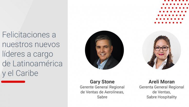 Areli Moran y Gary Stone ocuparán nuevos cargos en Sabre Latinoamérica.