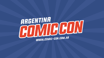 Argentina Comic Con este fin de semana en Buenos Aires