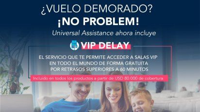 VIP Delay, nuevo servicio de Universal Assistance.&nbsp;