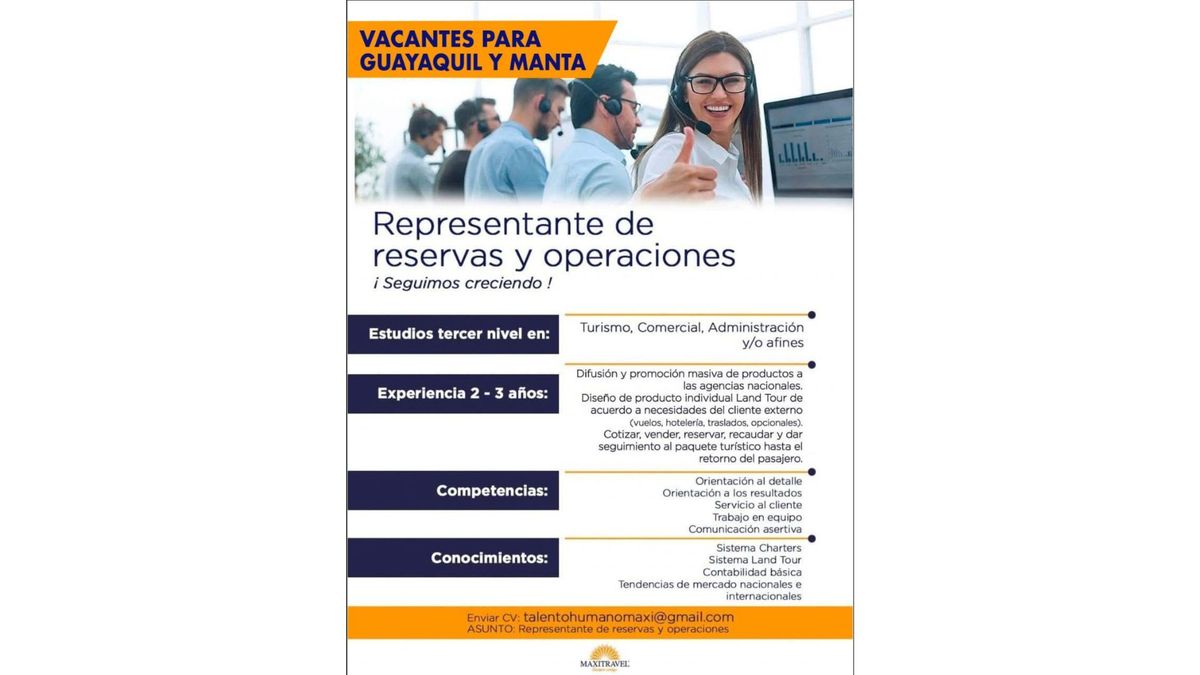 Maxitravel busca Representantes de Reservas y Operaciones para Manta y Guayaquil.&nbsp;