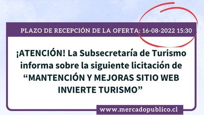 La licitación de la Subsecretaría de Turismo estará abierta hasta el 16 de agosto de 2022.